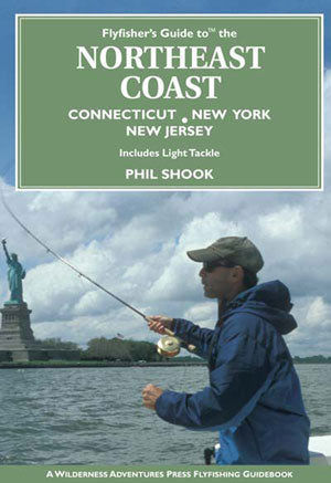 Flyfisher's Guide to The Northeast Coast